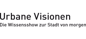 Urbane Visionen